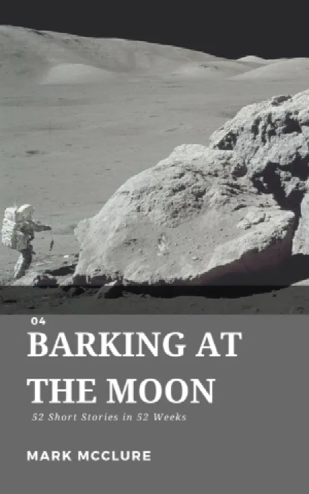 Barking at the Moon Short story Barking at the Moon Short story